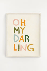 Oh My Darling Art Print