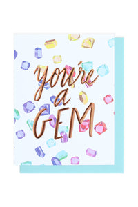 You're a Gem Card