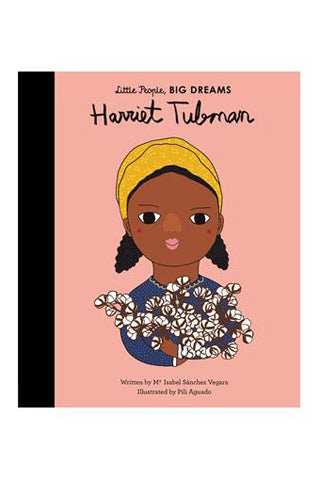 Little People, Big Dreams: Harriet Tubman