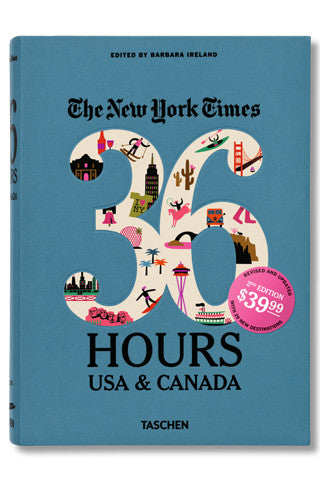 NYT. 36 Hours. USA & Canada. 2nd Edition