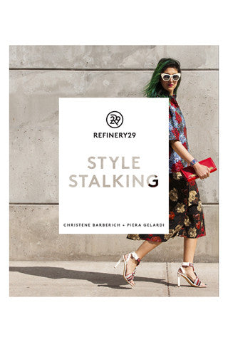Refinery 29: Style Stalking