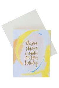 Sun Shines Brighter Card