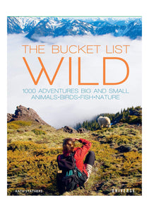 The Bucket List: Wild