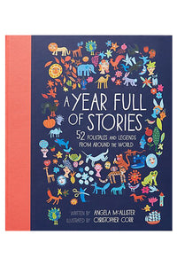 A Year Full of Stories: 52 Classic Stories From All Around the World
